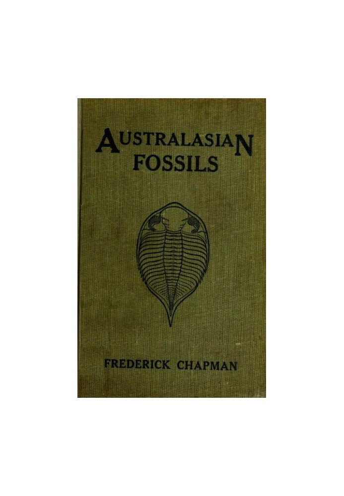 Australasian Fossils: A Students' Manual of Palaeontology