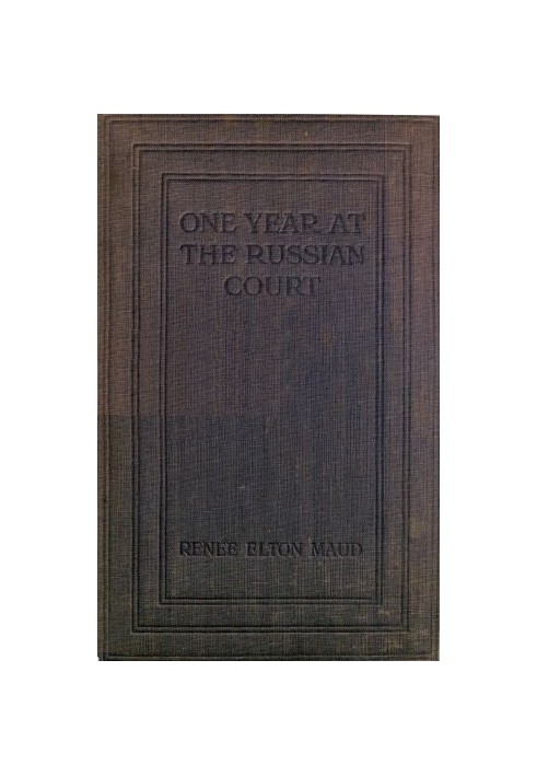 One Year at the Russian Court: 1904-1905