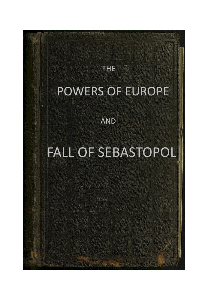 The Powers of Europe and Fall of Sebastopol