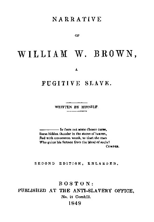 Narrative of William W. Brown, a Fugitive Slave. Second Edition