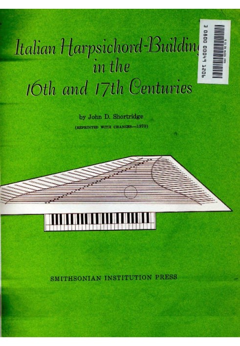 Italian Harpsichord-Building in the 16th and 17th Centuries