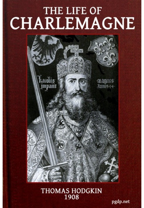 The Life of Charlemagne (Charles the Great)