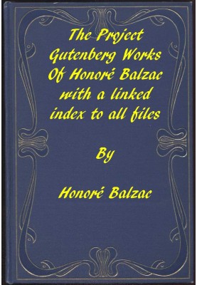 The Works of Balzac: A linked index to all Project Gutenberg editions