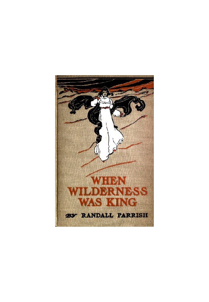 When Wilderness was King: A Tale of the Illinois Country