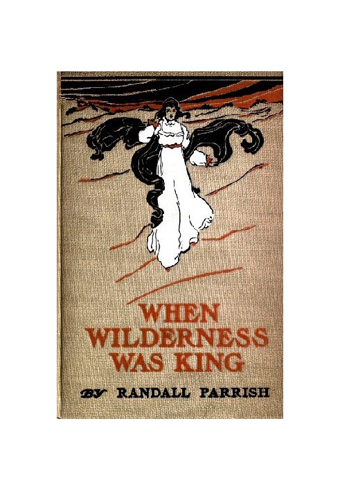 When Wilderness was King: A Tale of the Illinois Country