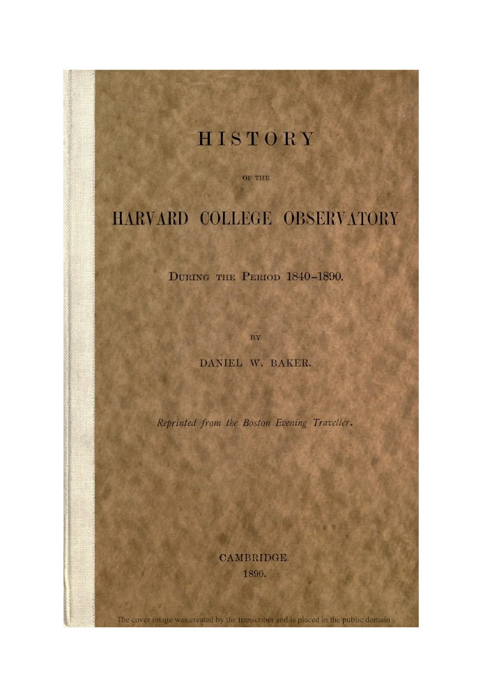 History of the Harvard College Observatory During the Period 1840-1890