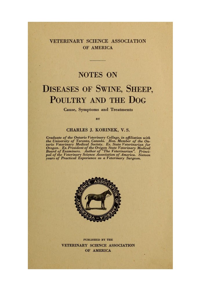 Notes on Diseases of Swine, Sheep, Poultry and the Dog Cause, Symptoms and Treatments