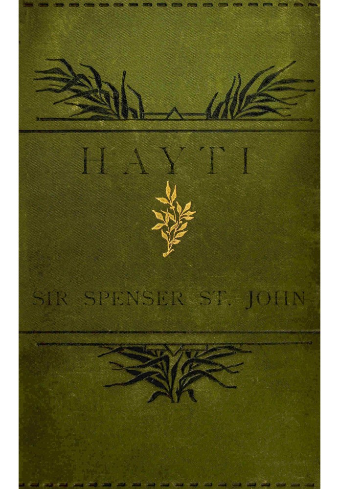 Hayti; or, The black republic.