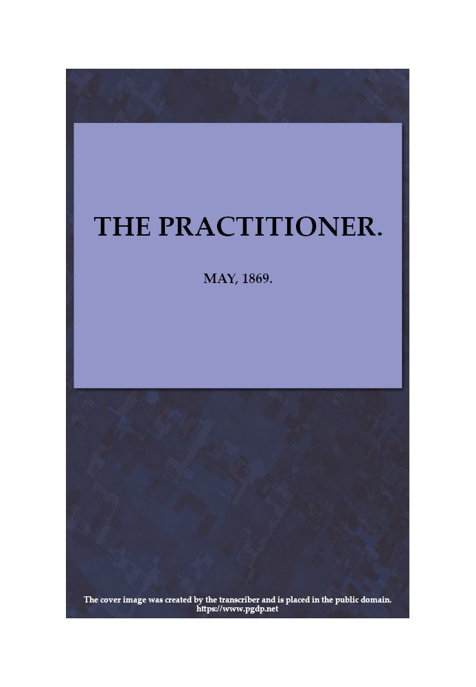 Практик. Май 1869 г. Ежемесячный журнал терапии.