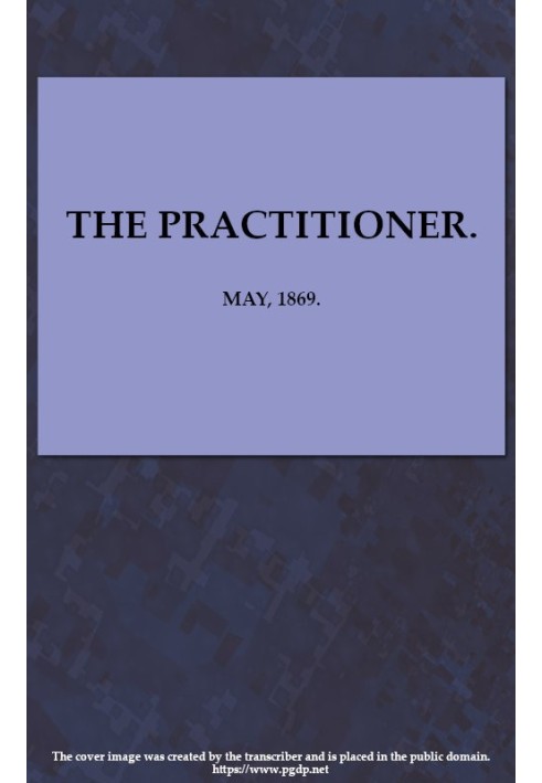 Практик. Май 1869 г. Ежемесячный журнал терапии.