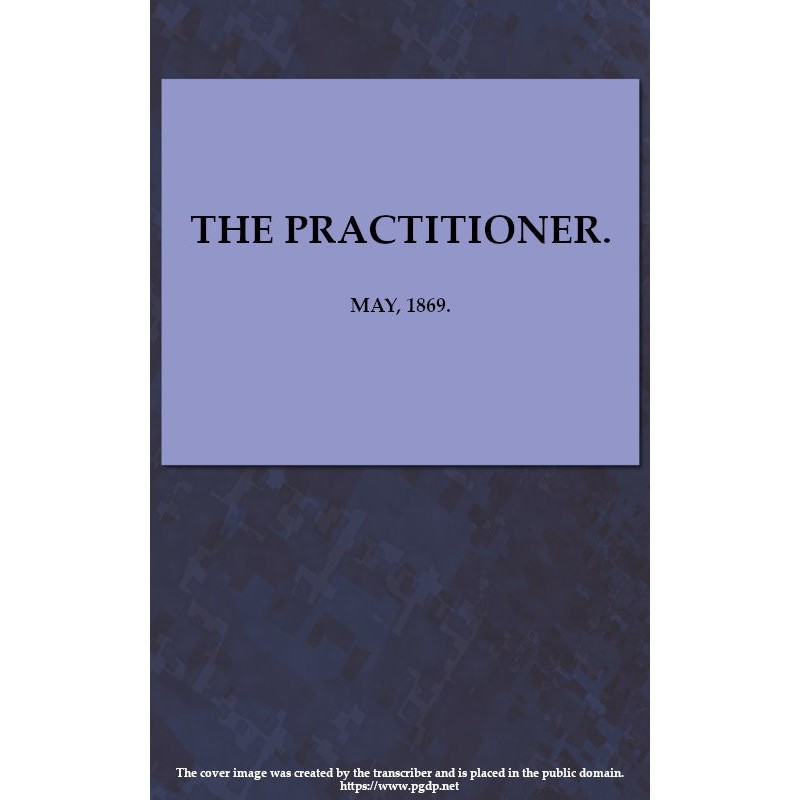 The Practitioner. May,...