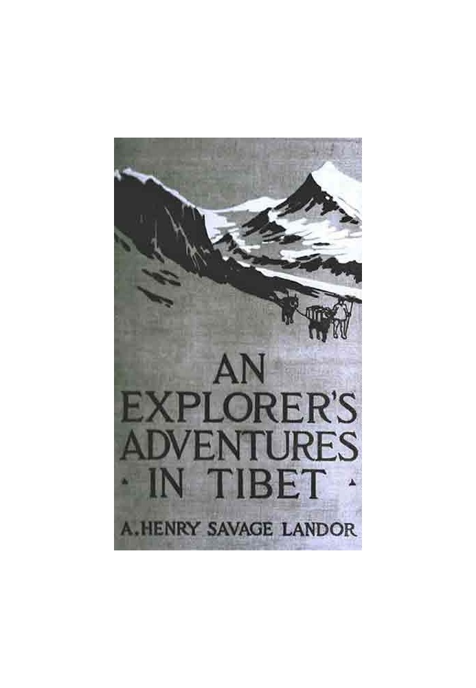 An Explorer's Adventures in Tibet