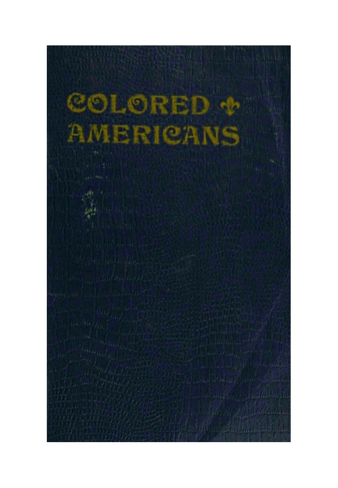 Colored Americans in the Wars of 1776 and 1812