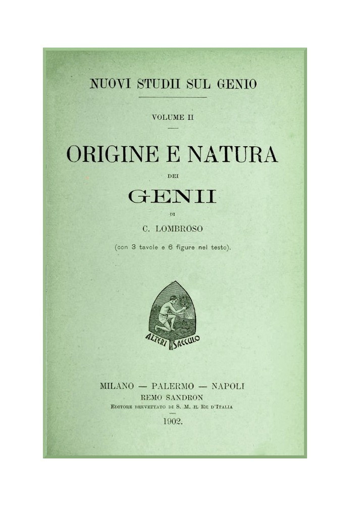 New studies on genius vol. II (Origin and nature of geniuses)