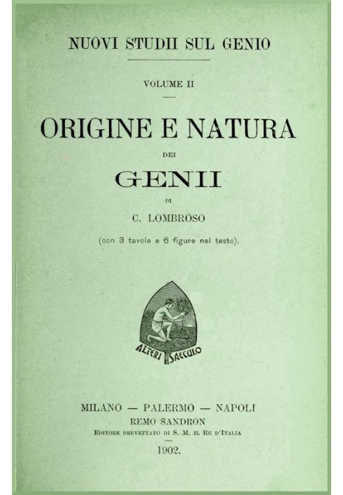 New studies on genius vol. II (Origin and nature of geniuses)