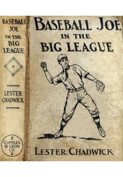 Baseball Joe in the Big League; or, A Young Pitcher's Hardest Struggles