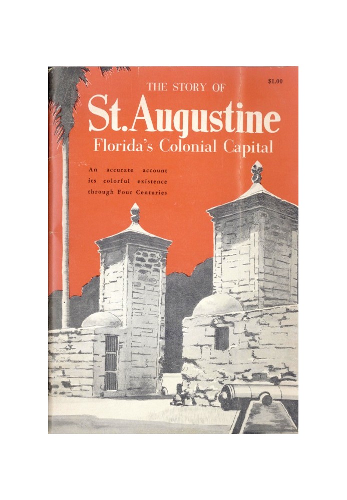 St. Augustine, Florida's Colonial Capital