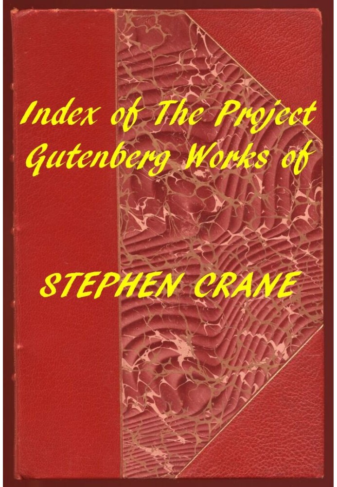 Index of the Project Gutenberg Works of Stephen Crane