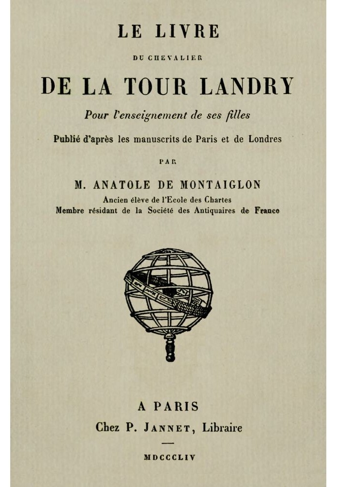 The book of the Chevalier de La Tour Landry for teaching his daughters