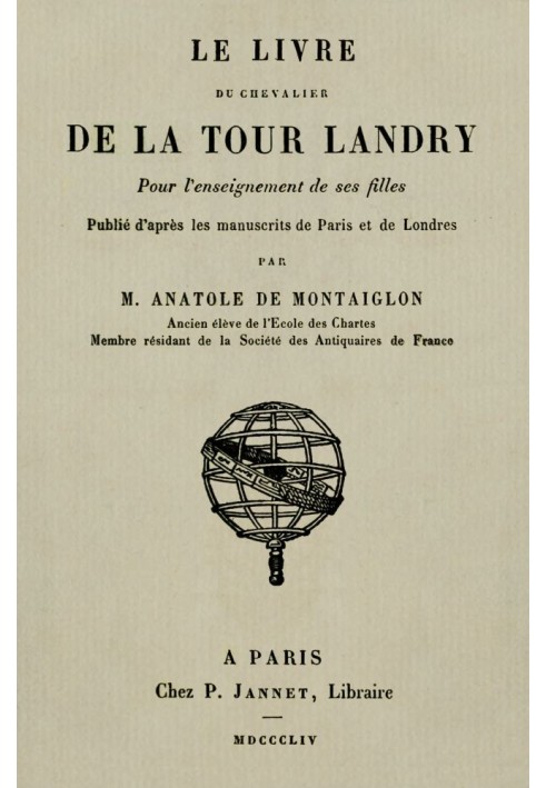 The book of the Chevalier de La Tour Landry for teaching his daughters