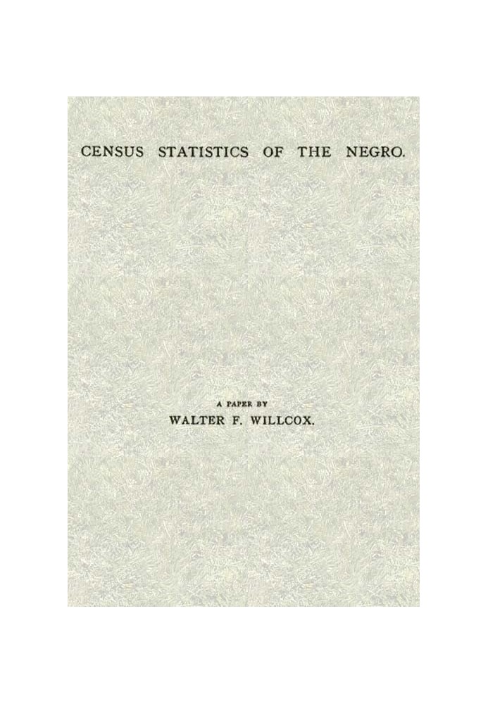 Census Statistics of the Negro: A Paper