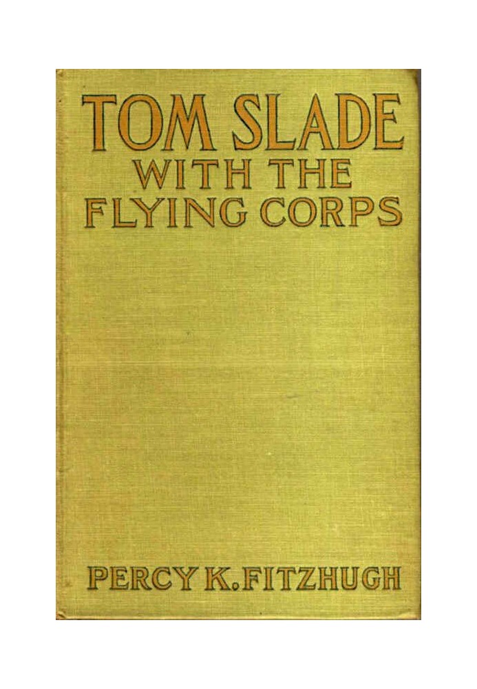 Tom Slade with the Flying Corps: A Campfire Tale