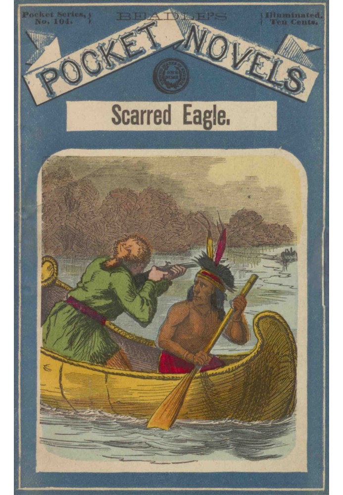 Scarred Eagle; or, Moorooine, the sporting fawn. A story of lake and shore