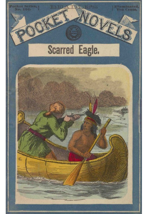 Scarred Eagle; or, Moorooine, the sporting fawn. A story of lake and shore