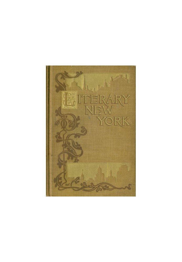 Literary New York: Its Landmarks and Associations