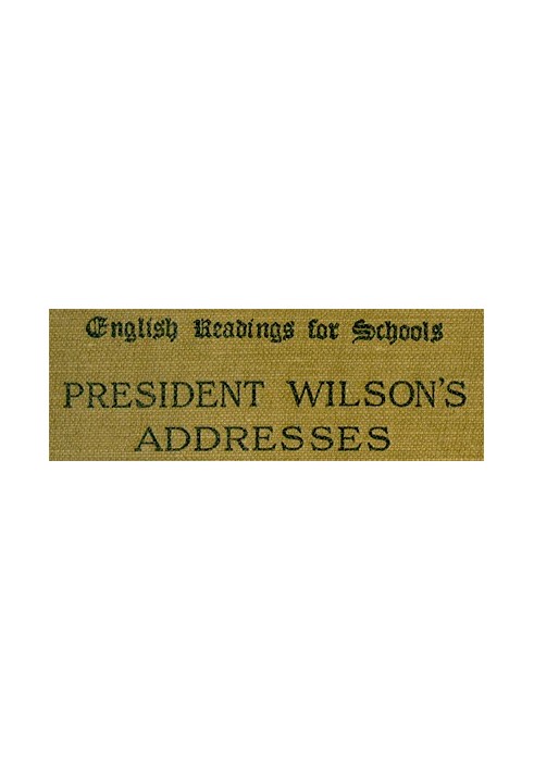 President Wilson's Addresses