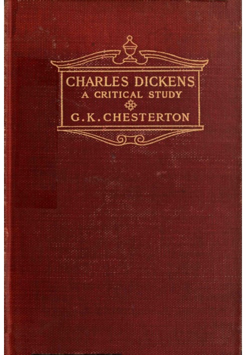 Charles Dickens: A critical study