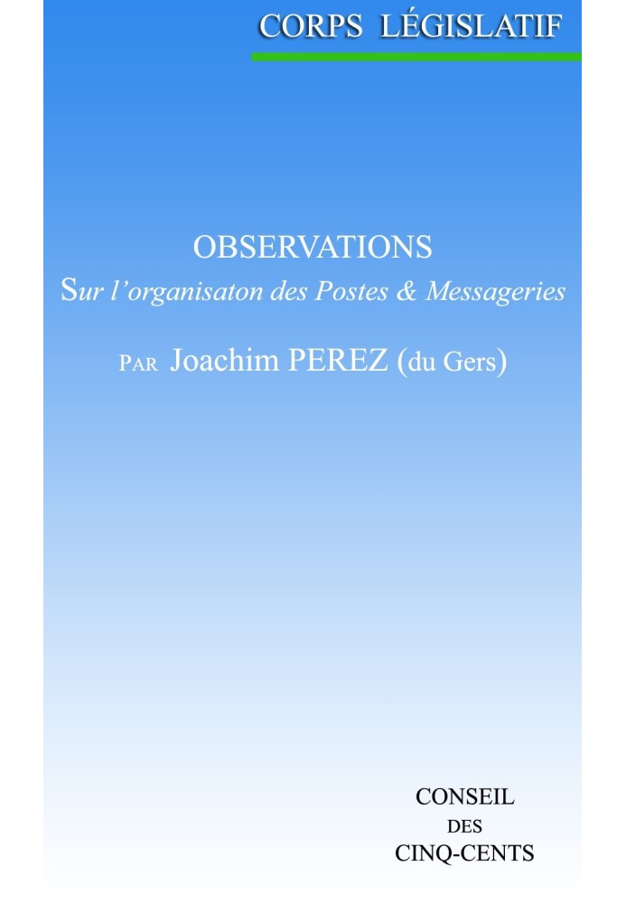 Observations on the organization of posts and couriers, presented to the Legislative Body