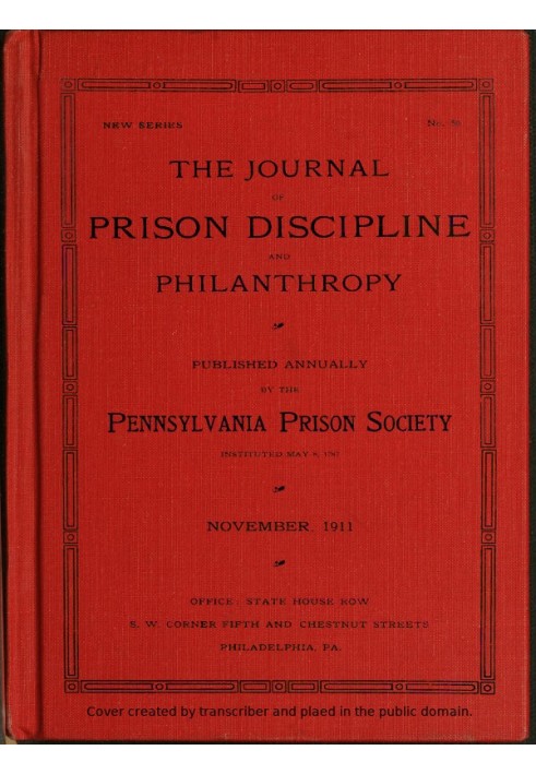 The Journal of Prison Discipline and Philanthropy (New Series, No. 50) November 1911