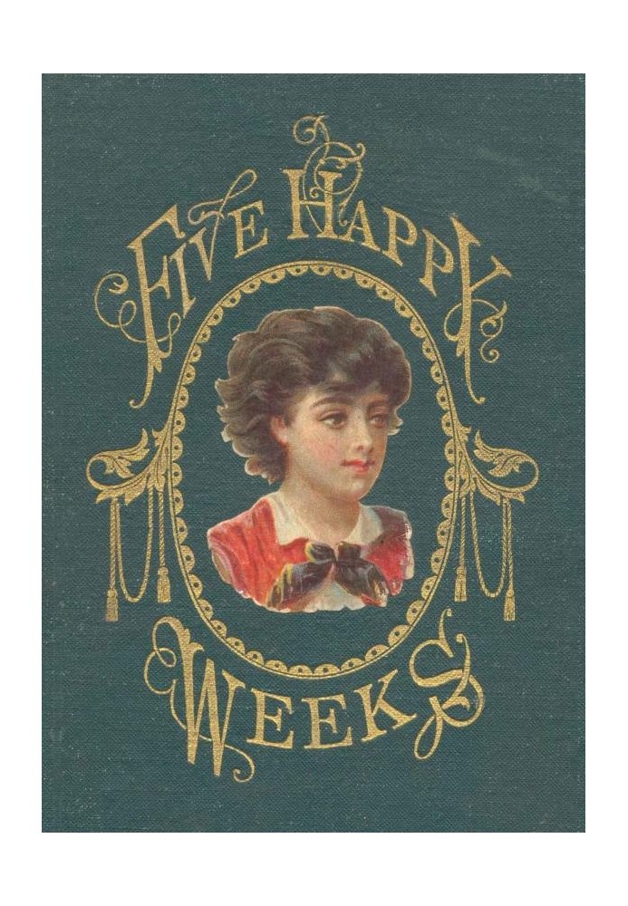 Five Happy Weeks