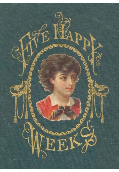 Five Happy Weeks