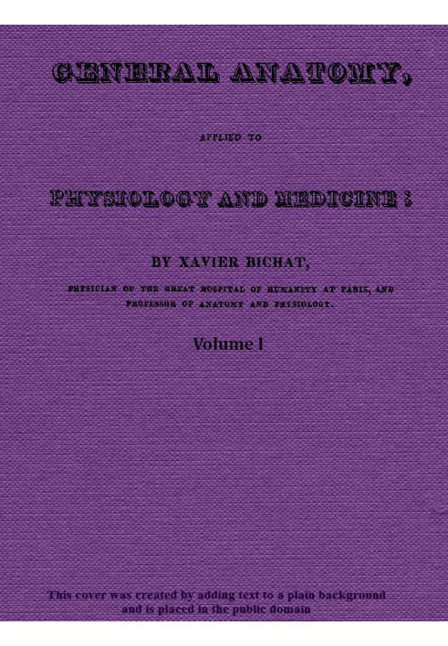 Общая анатомия, прикладная к физиологии и медицине, Vol. 1 (из 3)