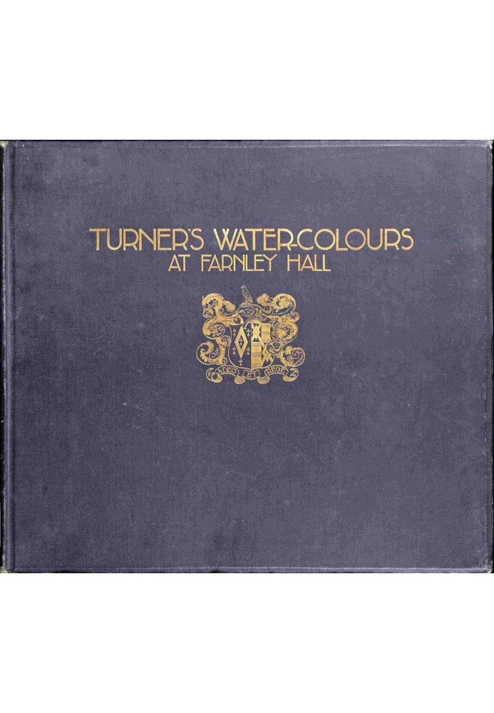 Turner's Water-Colours at Farnley Hall