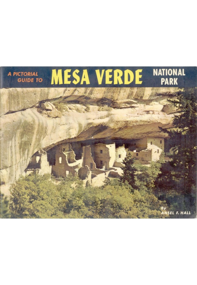 A Pictorial Guide to Mesa Verde National Park