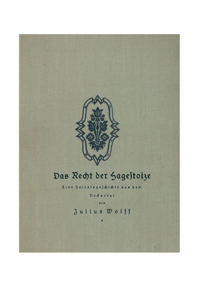 The right of the Hagestolze: A marriage story from the Neckar Valley