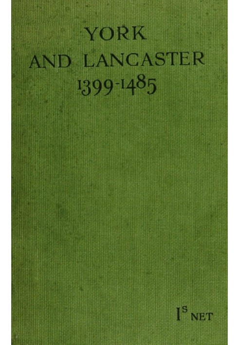 York and Lancaster, 1399-1485