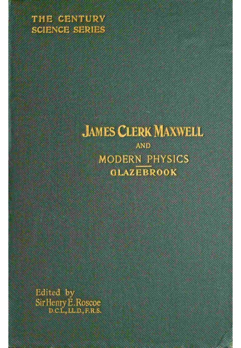 James Clerk Maxwell and Modern Physics