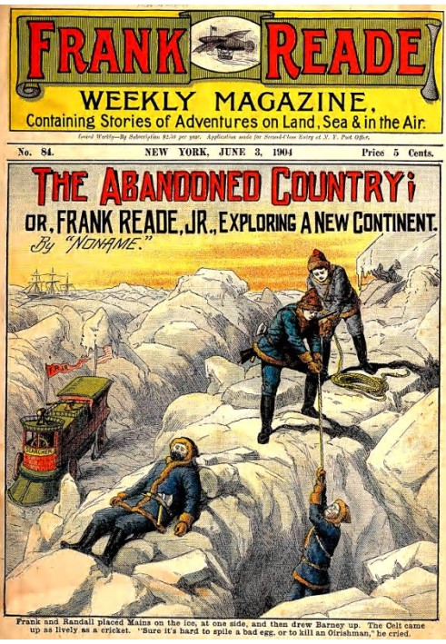 The Abandoned Country; or, Frank Reade, Jr., Exploring a New Continent.