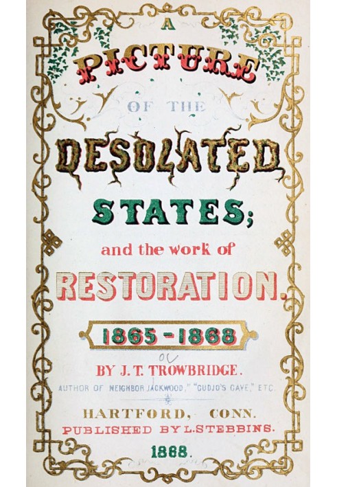 Картина спустошених штатів і робота з відновлення. 1865-1868 роки