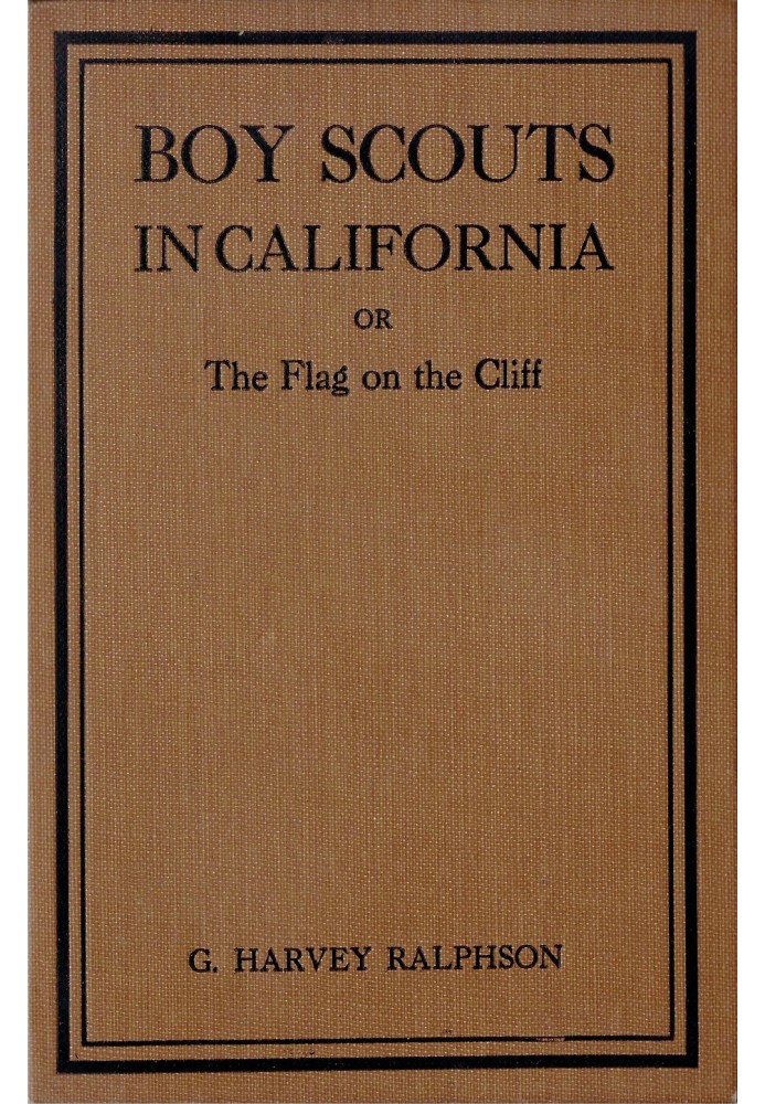 Boy Scouts in California; or, The Flag on the Cliff