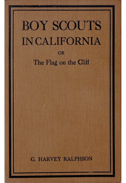 Boy Scouts in California; or, The Flag on the Cliff