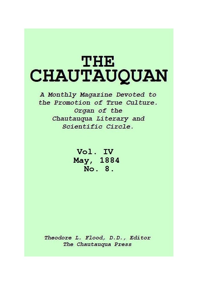 The Chautauquan, Vol. 04, May 1884, No. 8