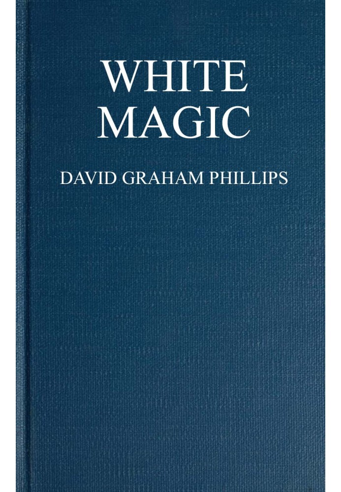 White Magic: A Novel