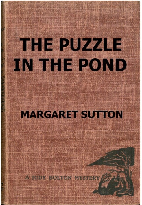 The Puzzle in the Pond A Judy Bolton Mystery