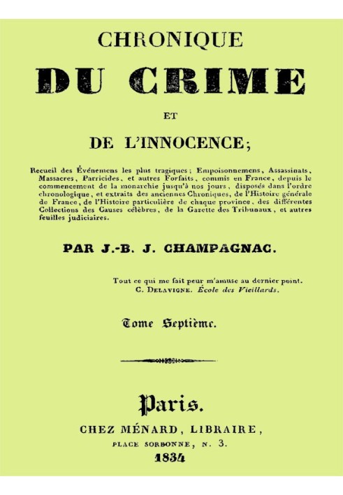 Chronicle of crime and innocence, volume 7/8 Collection of the most tragic events;...