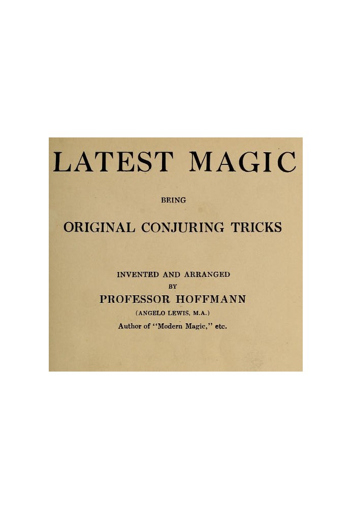 Latest Magic, Being original conjuring tricks